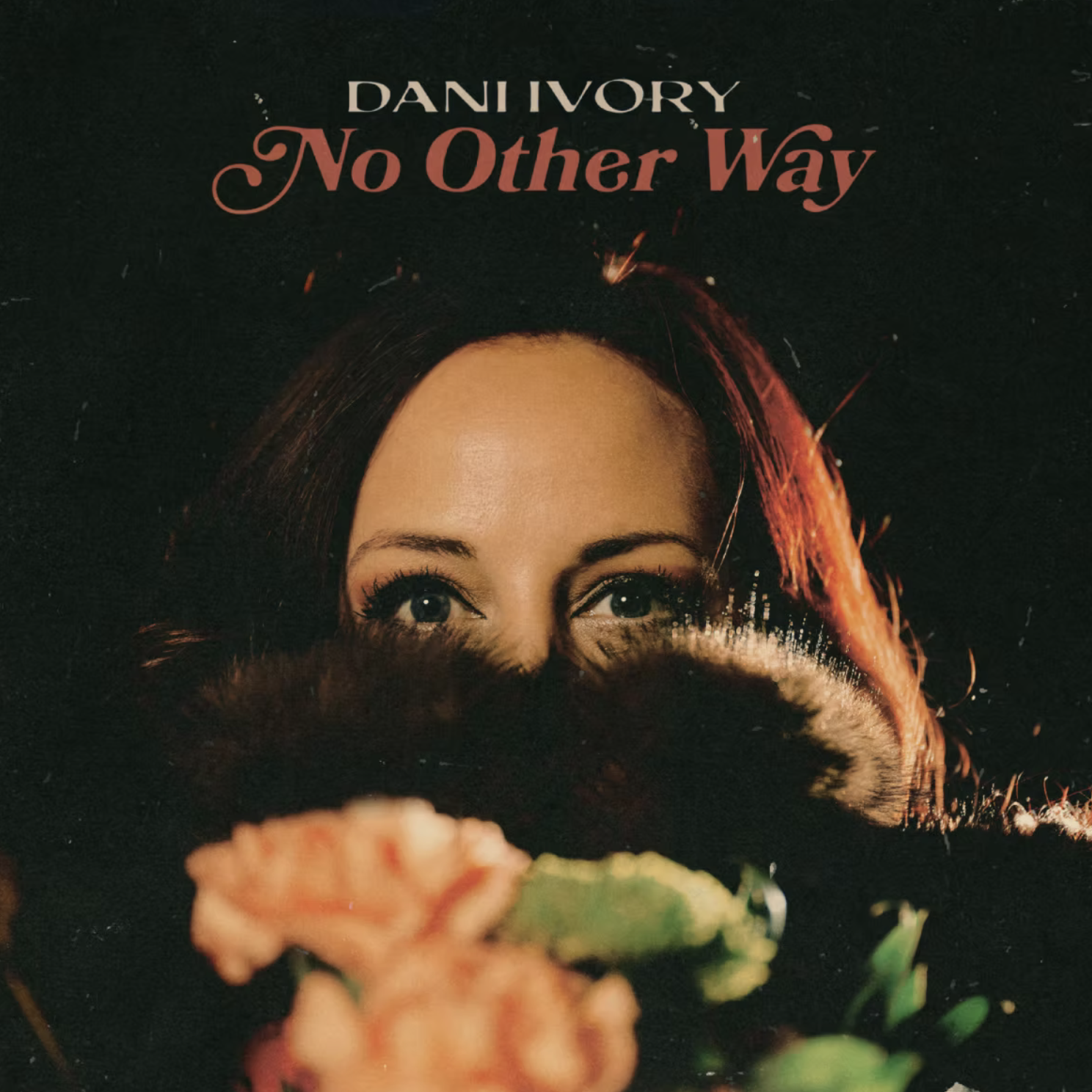 Dani Ivory dives into love, loss, and devotion on unfiltered EP ‘No Other Way’