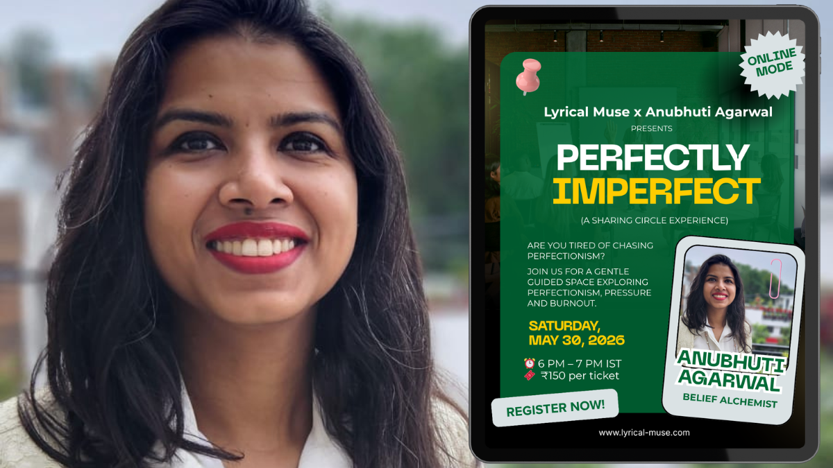 Inside Lyrical Muse’s upcoming online Sharing Circle Experience with Anubhuti Agarwal