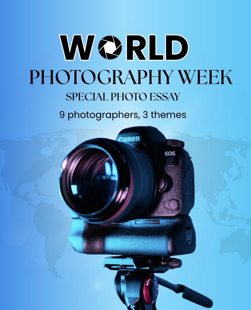 World Photography Week 2026 : 9 photographers, 3 themes, 1 stunning photo essay