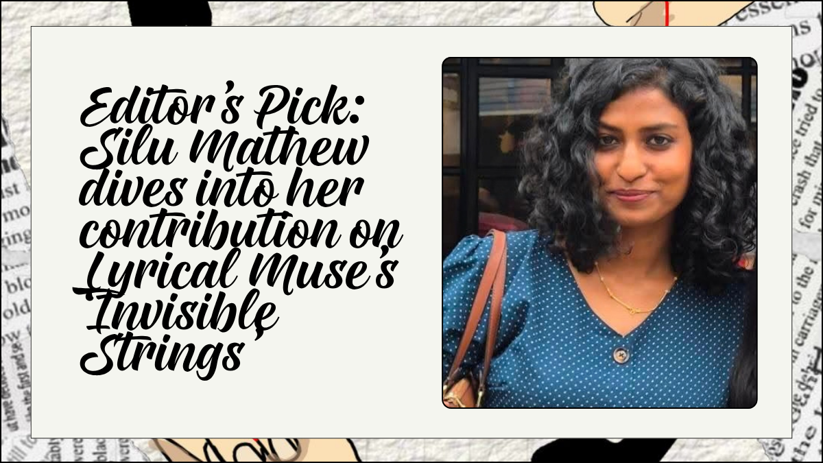 Editor’s Pick: Silu Mathew dives into two-decade friendship on Lyrical Muse’s ‘Invisible Strings’