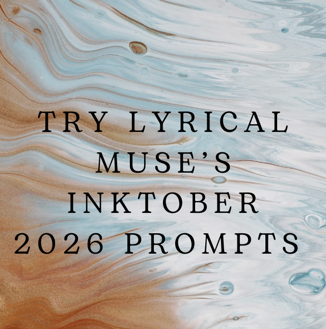 Inktober 2026 : Try out Lyrical Muse's list of Inktober prompts!